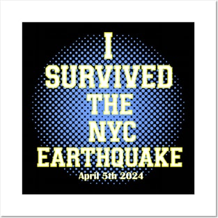 i survived the nyc earthquake Posters and Art